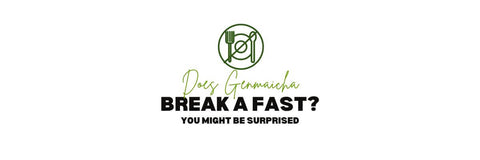 gør Genmaicha bryde en faste